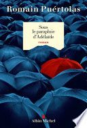 Sous le parapluie d'Adelaïde