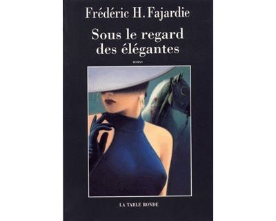 Sous le regard des élégantes Roman noir