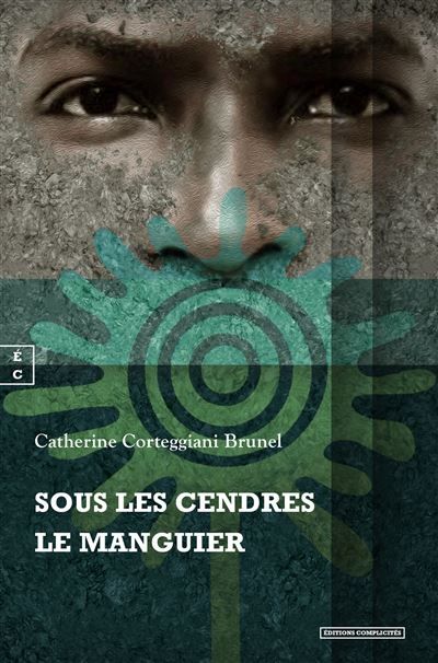 Sous les cendres le manguier