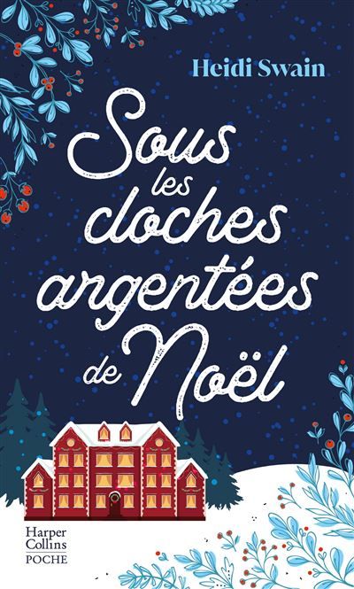 Sous les cloches argentées de Noël Le nouveau cosy book à lire ce Noël
