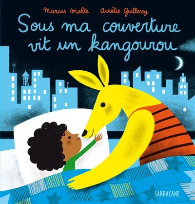 Sous ma couverture - Sous ma couverture vit un kangourou