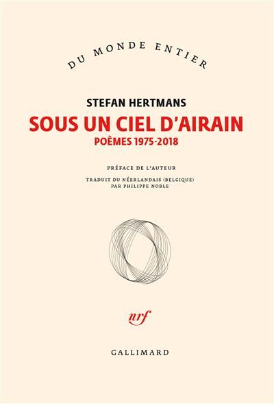 Sous un ciel d'airain Poèmes 1975-2018