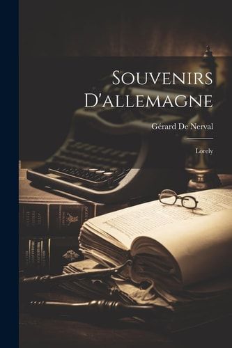 Souvenirs D'allemagne Lorely