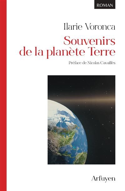 Souvenirs de la planète Terre Roman - Nicolas Cavaillès
