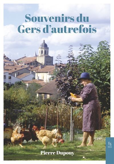 Souvenirs du Gers d'autrefois Revenons sur nos pas.....
