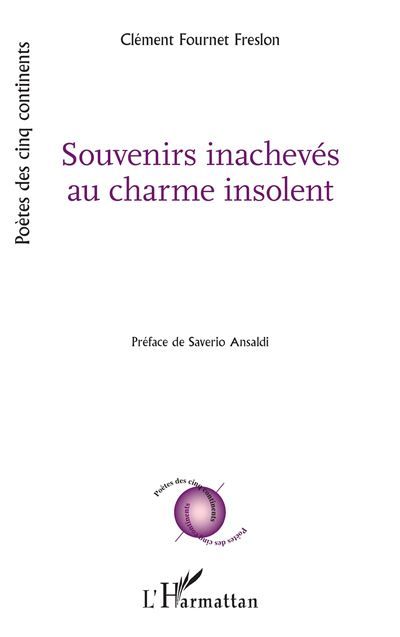 Souvenirs inachevés au charme insolent