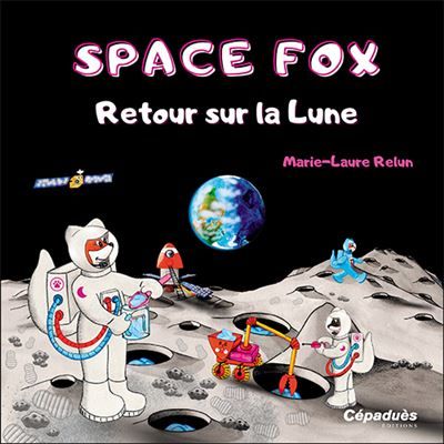 Space Fox. Retour sur la Lune Retour sur la lune