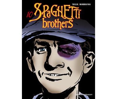 Spaghetti Brothers - Tome 10