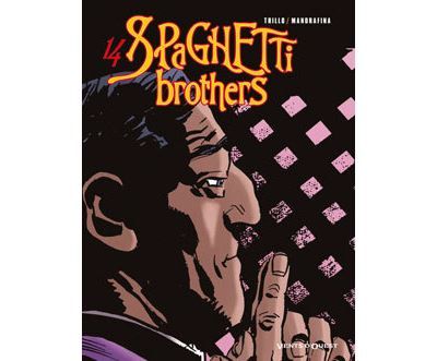Spaghetti Brothers - Tome 14