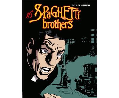 Spaghetti Brothers - Tome 16
