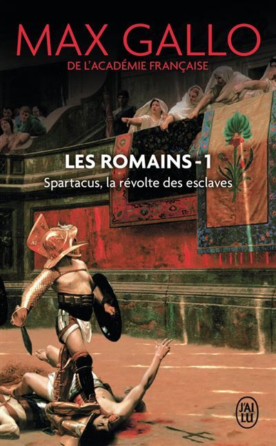 Spartacus La révolte des esclaves
