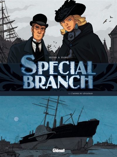 Special Branch - Tome 01 L'agonie du Léviathan