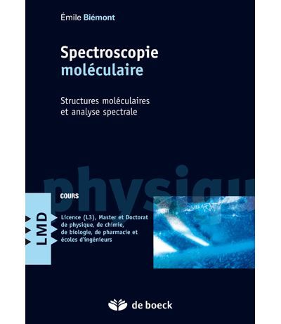 Spectroscopie moléculaire Structures moléculaires et analyse spectrale
