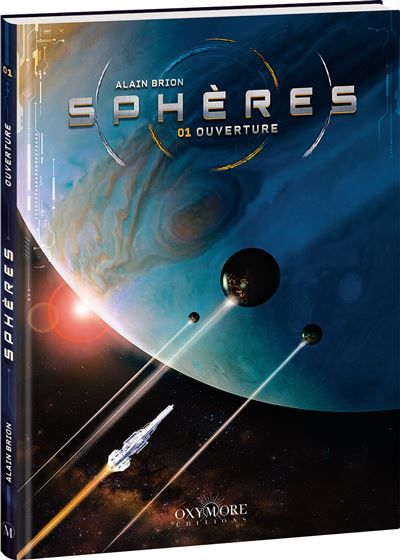 Sphères - Tome 1 Ouverture