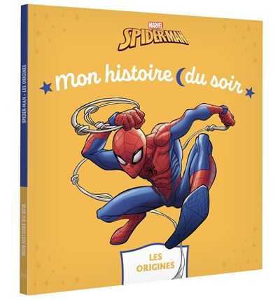 SPIDER-MAN - Mon Histoire du soir - Les Origines - MARVEL