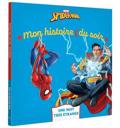 SPIDER-MAN - Mon Histoire du soir - Une nuit très étrange - MARVEL