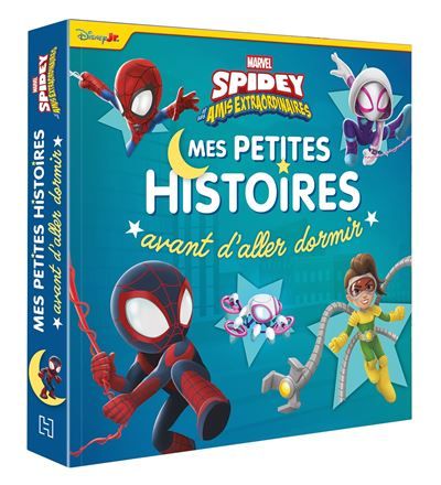 SPIDEY ET SES AMIS EXTRAORDINAIRES - Mes Petites Histoires avant d'aller dormir - Vol. 2 - MARVEL