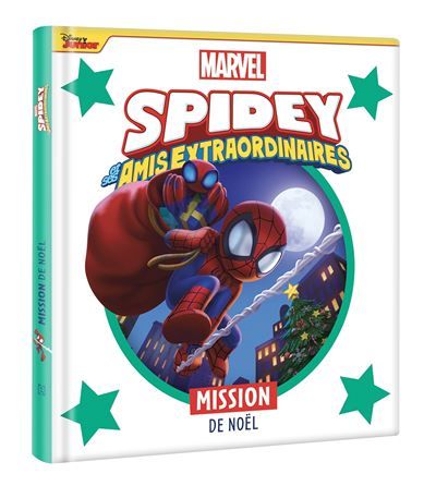 SPIDEY ET SES AMIS EXTRAORDINAIRES - Mission de Noël - MARVEL