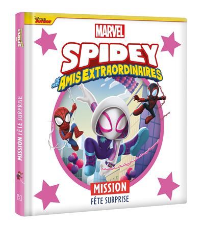 SPIDEY ET SES AMIS EXTRAORDINAIRES - Mission Fête Surprise - MARVEL