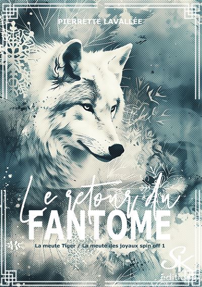 Spin-off de La meute Tiger et La meute des Joyaux Le retour du fantôme