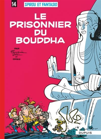 Spirou et Fantasio - Tome 14 - Le Prisonnier du bouddha
