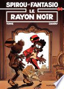 Spirou et Fantasio - Tome 44 - Le rayon noir