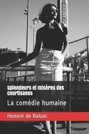 Splendeurs et misères des courtisanes La comédie humaine