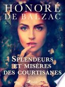 Splendeurs et misères des courtisanes