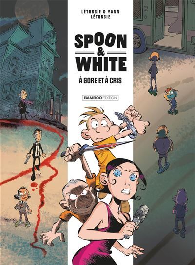 Spoon and White - tome 02 A gore et à cris