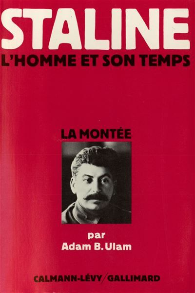 Staline L'homme et son temps