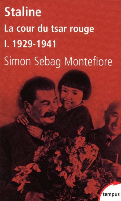 Staline La cour du tsar rouge - tome 1 1929-1941 1878-1941