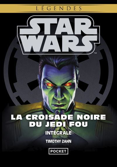 Star Wars - La Croisade noire du Jedi fou - L'intégrale L'intégrale : Tome 7, Tome 8 et Tome 9
