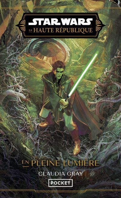 Star Wars La Haute République - Tome 3 En pleine lumière