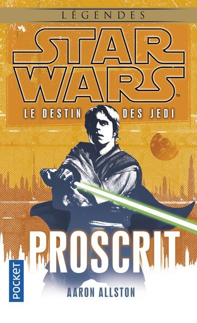 Star Wars - numéro 117 Le destin des jedi - tome 1 Proscrit Le destin des Jedi - Outcast