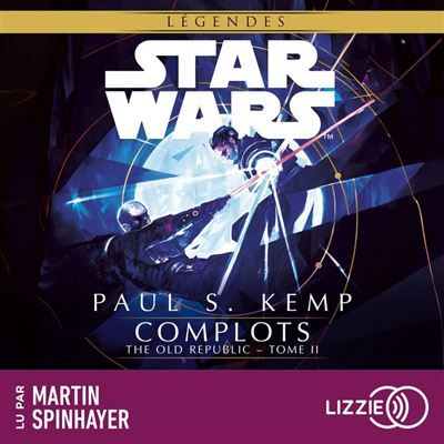 Couverture de Star Wars - The Old Republic : Complots - Tome 2 par Paul S. Kemp
