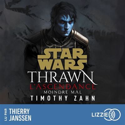 Star Wars - Thrawn L'Ascendance : Moindre mal - Tome 3