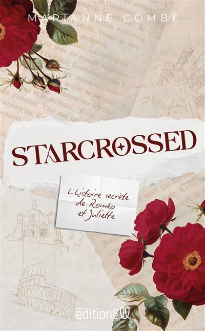Starcrossed L'histoire secrète de Roméo et Juliette