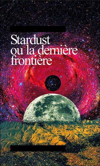 Stardust ou la dernière frontiere Bilingue anglais-français