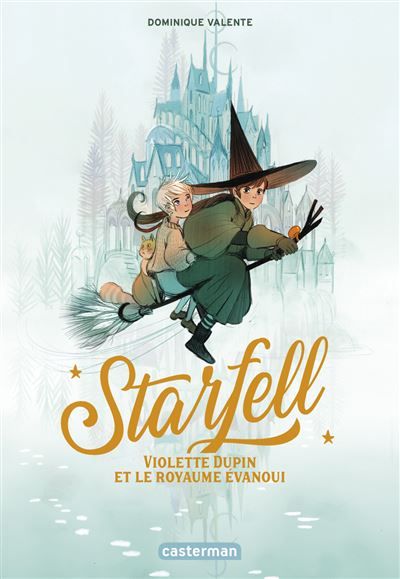Starfell Violette Dupin et le royaume évanoui