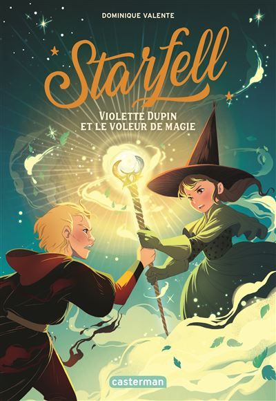 Starfell Violette Dupin et le voleur de magie