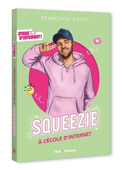 Stars d'Internet ! Squeezie À l'école d'Internet