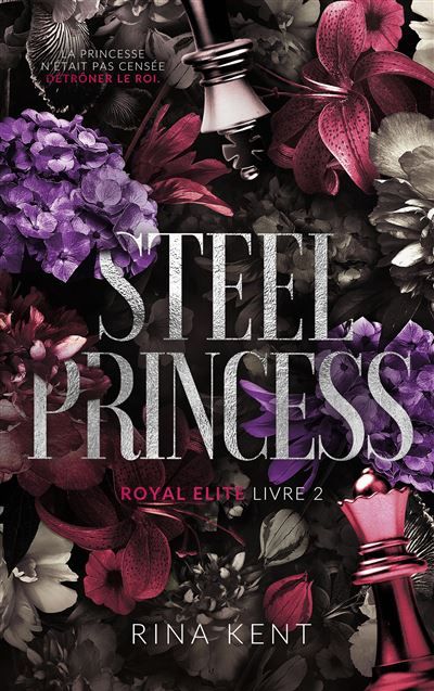 Steel Princess, Royal Elite Tome 2 La suite de Deviant King