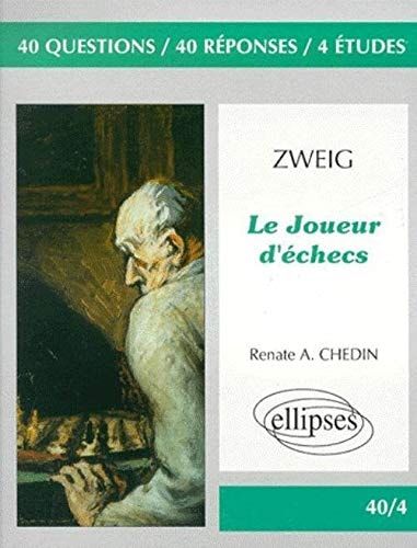 Stefan Zweig, Le joueur d'échecs 40 questions, 40 réponses, 4 études