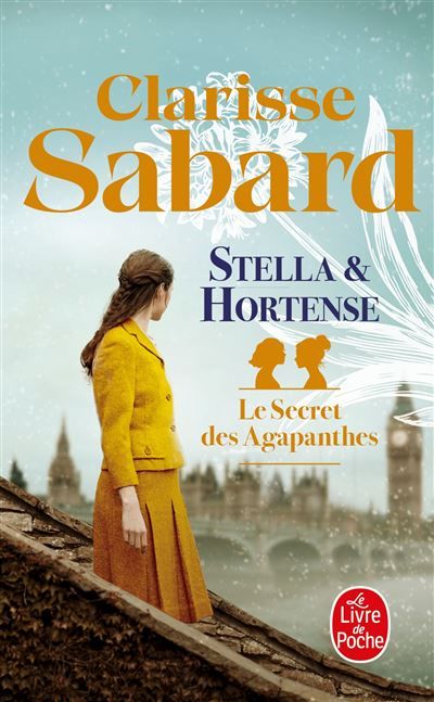 Stella et Hortense (Le Secret des agapanthes, Tome 2)