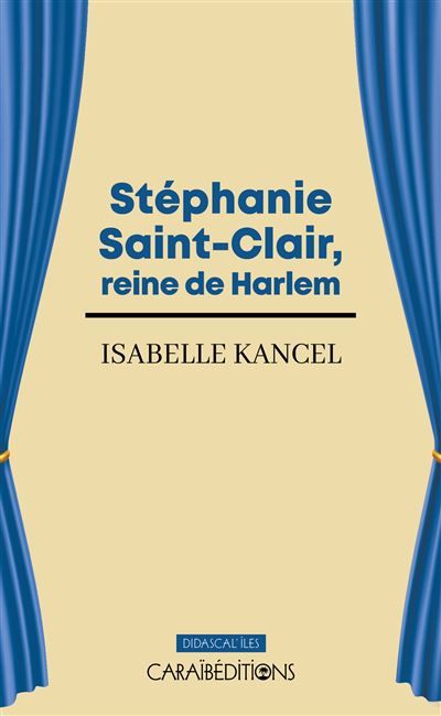 Stéphanie Saint-Clair, reine de Harlem