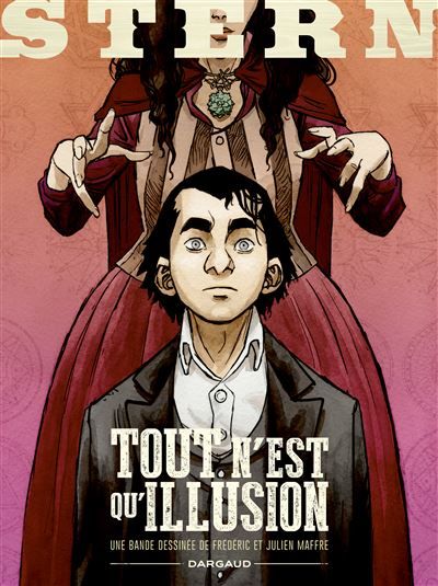 Stern - Tome 4 - Tout n'est qu'illusion