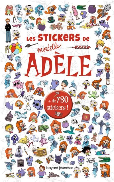 Stickers Mortelle Adèle Plus de 780 stickers