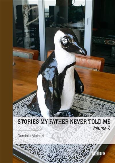 Stories my Father Never Told Me - Tome 2