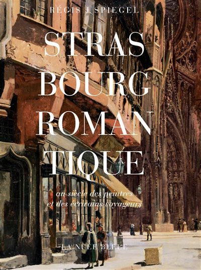 Strasbourg romantique