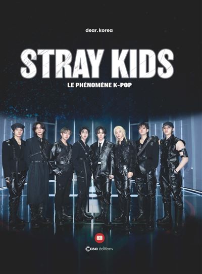 Stray Kids - Le phénomène K-Pop